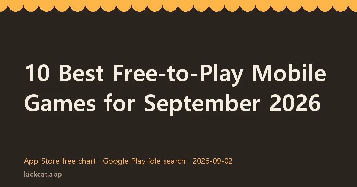 10 Best Free-to-Play Mobile Games for September 2026
